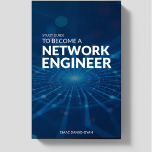 Study Guide to Become a Network Engineer